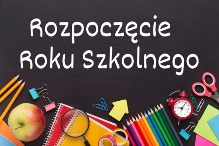 ROZPOCZĘCIE ROKU SZKOLNEGO